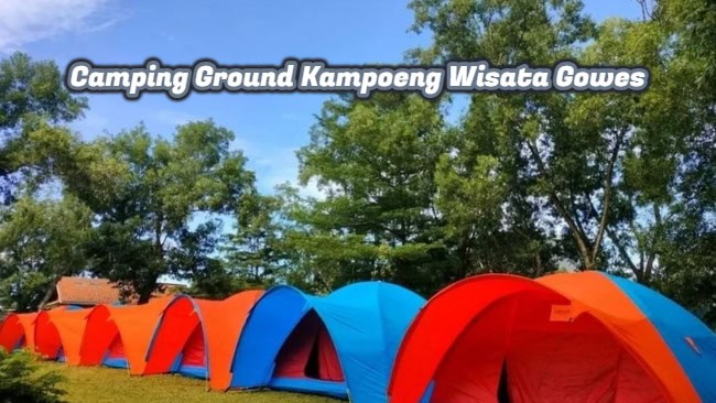 Camping Ground Kampoeng Wisata Gowes, Destinasi Seru dan&nbsp;Menyenangkan