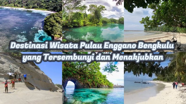 Destinasi Wisata Pulau Enggano Bengkulu yang Tersembunyi dan&nbsp;Menakjubkan